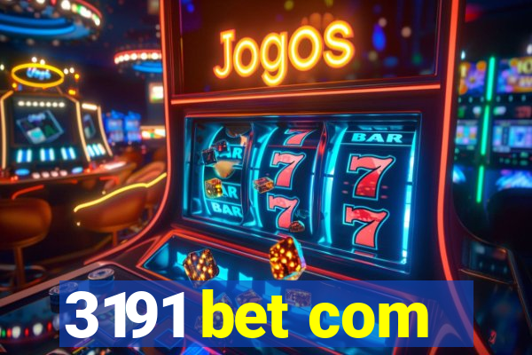 3191 bet com